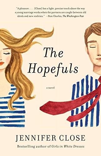 Jennifer Close: The Hopefuls (Paperback, 2017, Vintage)