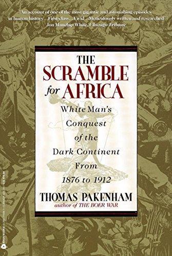Thomas Pakenham: The Scramble for Africa: White Man's Conquest of the Dark Continent from 1876 to 1912 (1992)