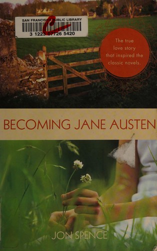 Jon Spence: Becoming Jane Austen (Paperback, 2007, Hambledon Continuum)