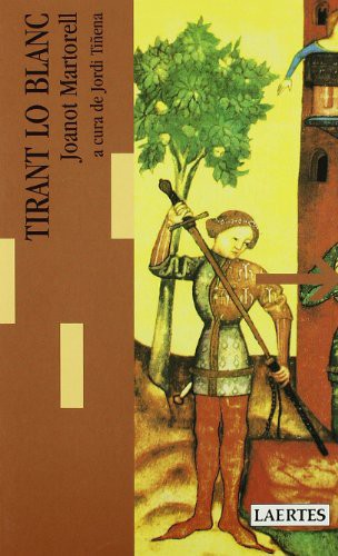 Joanot Martorell, Joanot Martorell: Tirant lo Blanch (2006, Laertes)