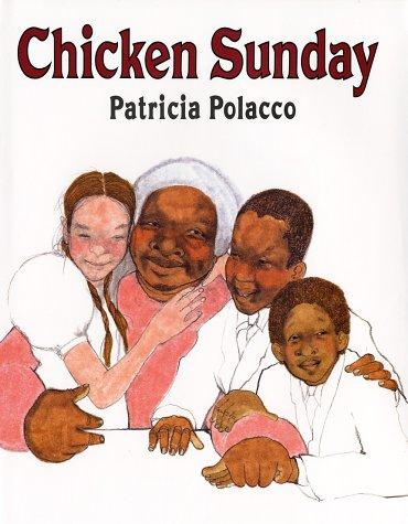 Patricia Polacco: Chicken Sunday (1992, Philomel Books)