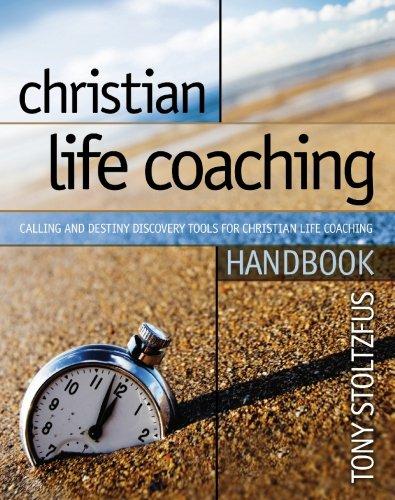 Tony Stoltzfus: Christian Life Coaching Handbook (Paperback, 2009, Pegasus Creative Arts)