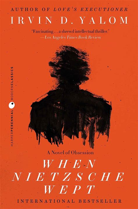 Irvin D. Yalom: When Nietzsche Wept (2011, HarperCollins Publishers)