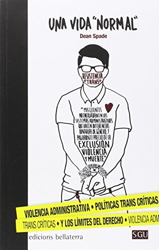 Dean Spade, María Enguix Tercero, Raquel Lucas Platero Mendéz: Una "vida normal" (Paperback, Spanish language, Edicions Bellaterra)