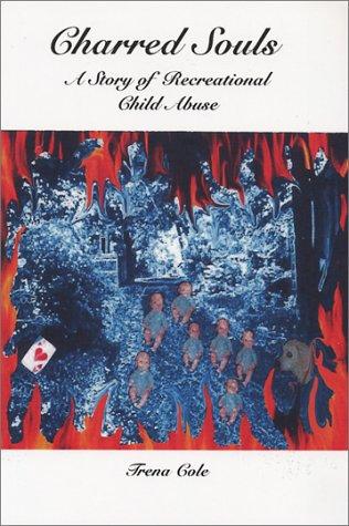 Trena Cole: Charred Souls (Paperback, 2002, Oberpark Publishing Inc.)