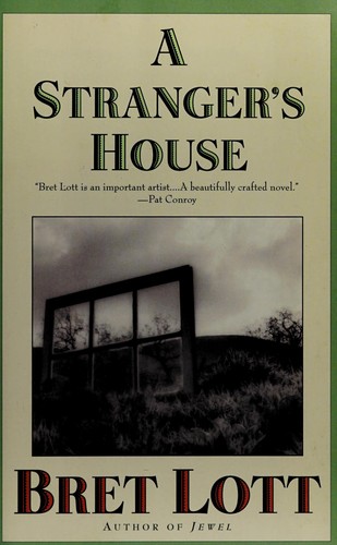 Bret Lott: A stranger's house (1990, Pocket)