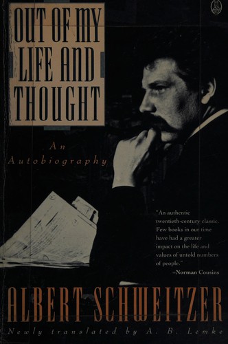 Albert Schweitzer: Out of My Life and Thought (Paperback, Henry Holt & Co (P))