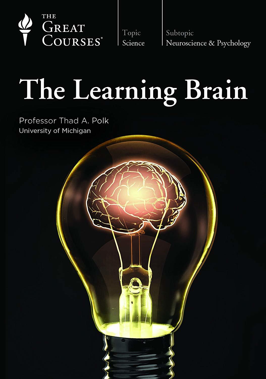 Thad A. Polk: The Learning Brain (AudiobookFormat, 2018, The Great Courses)