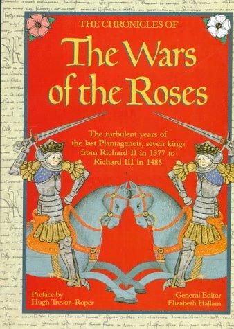 Elizabeth Hallam: The Chronicles of the Wars of the Roses (Hardcover, 1997, Continental Enterprises Group)