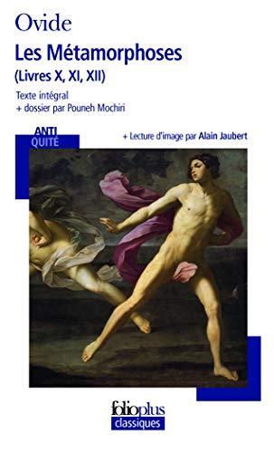 Publius Ovidius Naso, Publio Ovidio Nasón: Les métamorphoses (French language, 2005, Éditions Gallimard)