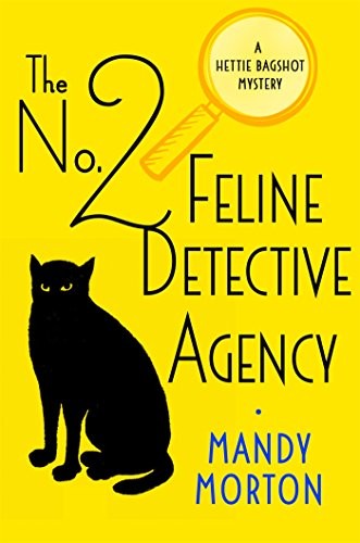 Mandy Morton: The No. 2 Feline Detective Agency (Hardcover, 2017, Minotaur Books)