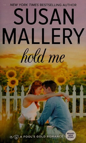 Susan Mallery: Hold Me (2015, Harlequin HQN)