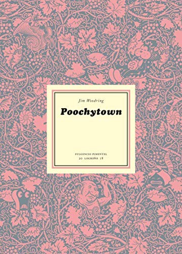 Jim Woodring: Poochytown (Hardcover, 2018, Fulgencio Pimentel S.L.)