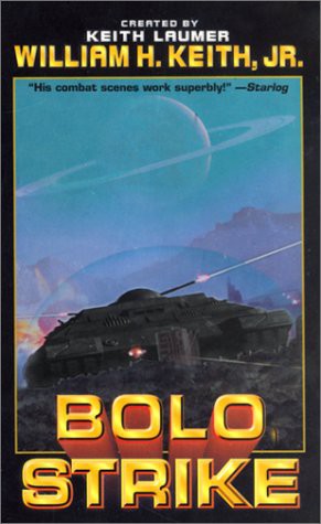 William H. Keith: Bolo Strike (Paperback, Brand: Baen, Baen)