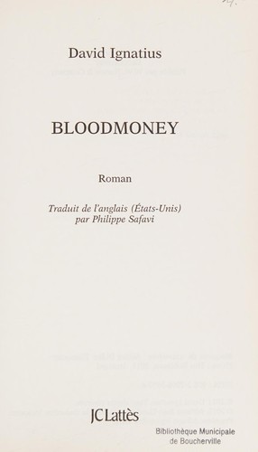 David Ignatius: Bloodmoney (French language, 2012, J.-C. Lattès)