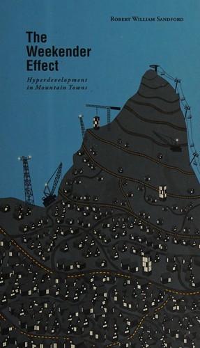 Robert William Sandford: Weekender Effect (2008, RMB Rocky Mountain Books)