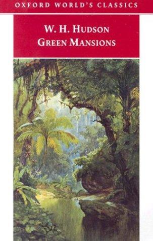 William Henry Hudson: Green mansions (Paperback, 1998, Oxford University Press)