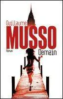 Guillaume Musso: Demain (French language, 2013)