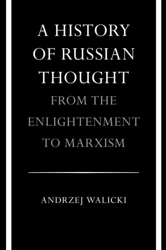 Andrzej Walicki: A History of Russian Thought from the Enlightenment to Marxism (1979, Stanford University Press)