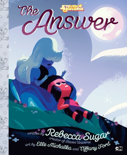 Rebbeca Sugar: The answer (2016, Cartoon Network Books)