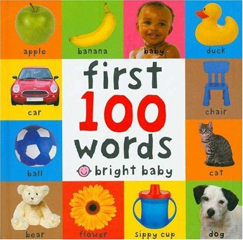 Roger Priddy: First 100 Words (Bright Baby) (2005, Priddy Books)