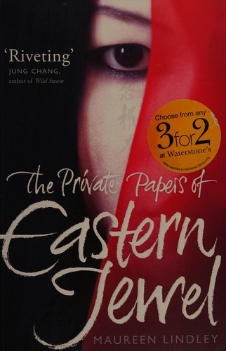 Maureen Lindley: The private papers of Eastern Jewel (2008, Bloomsbury)