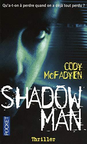 Cody McFadyen: Shadowman (French language, 2009, Presses Pocket)
