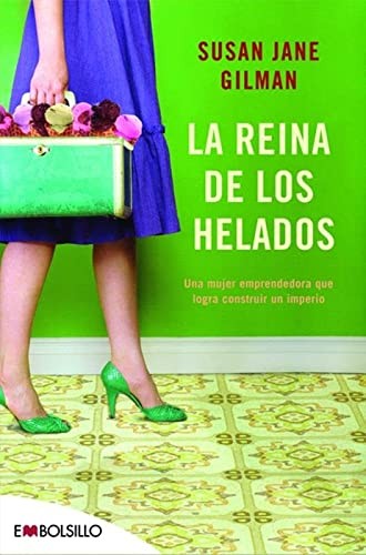 Susan Jane Gilman, Jofre Homedes Beutnagel: La reina de los helados (Paperback, EMBOLSILLO)