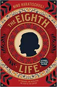 Nino Haratischwili: The eighth life (2019)