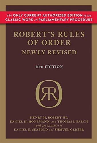 Henry M. Robert, Sarah Corbin Robert, Daniel H. Honemann: Robert's rules of order newly revised (2011)