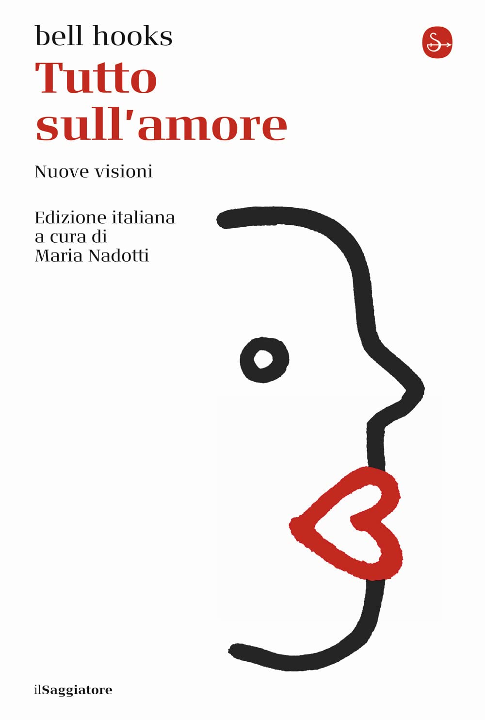 bell hooks: Tutto sull'amore (Paperback, Italian language, 2022, Il Saggiatore)