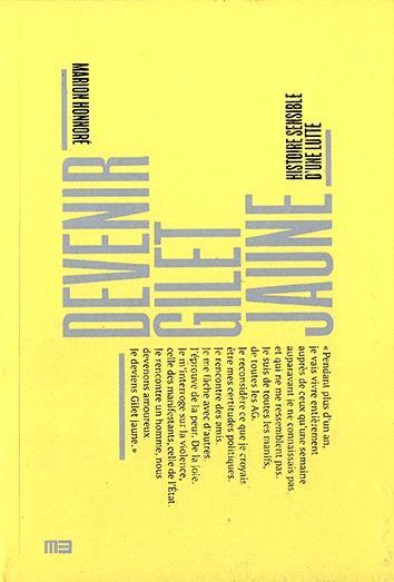 Marion Honnoré: Devenir gilet jaune (French language, 2021, Le monde à l'envers)