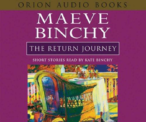Maeve Binchy: The Return Journey (AudiobookFormat, 2003, Orion (an Imprint of The Orion Publishing Group Ltd ))