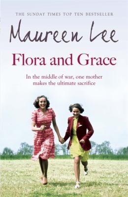 Maureen Lee: Flora And Grace (2013, Orion Publishing Co)