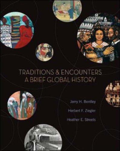 Herbert Ziegler, Jerry Bentley, Heather Streets: Traditions & Encounters (McGraw-Hill Humanities/Social Sciences/Languages)
