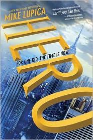 Mike Lupica: Hero (2010, Philomel Books)