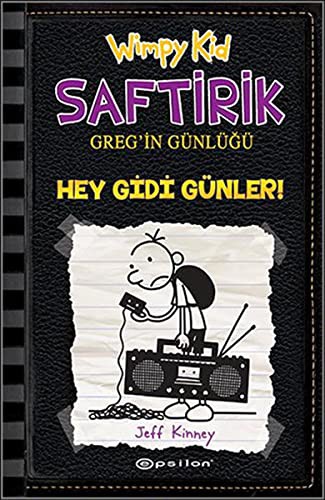 Jeff Kinney: Saftirik Greg'in Günlügü 10 - Hey Gidi Günler! (Hardcover, Epsilon Yayinevi)