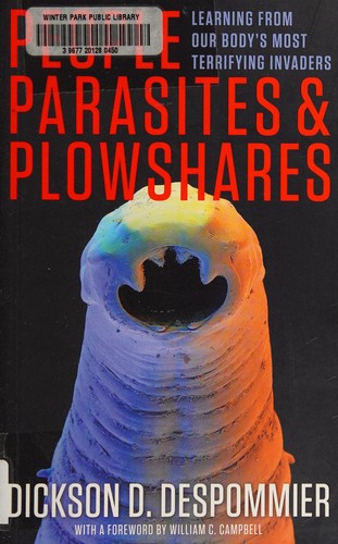 Dickson D. Despommier: People, parasites, and plowshares (2013, Columbia University Press)