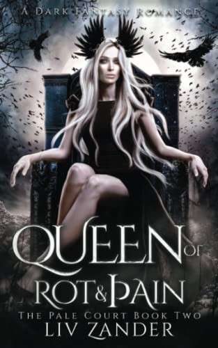 Liv Zander: Queen of Rot and Pain (2022, Ink Heart Publishing)
