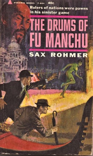 Sax Rohmer: The drums of Fu Manchu (Paperback, 1962, Pyramid)