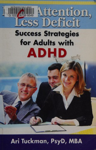 Ari Tuckman: More attention, less deficit (2009, Specialty Press)