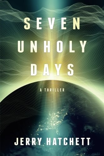 Jerry Hatchett: Seven Unholy Days (2013, Red House Publishing)