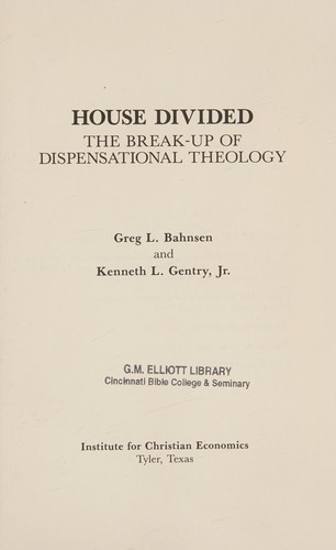 Greg L. Bahnsen: House divided (1997, Institute for Christian Economics)