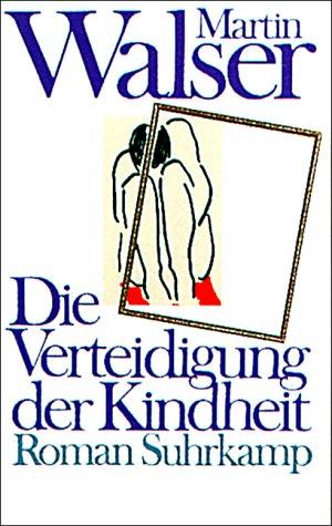 M. Walser: Die Verteidigung Der Kindheit (Paperback, German language, Suhrkamp Verlag)