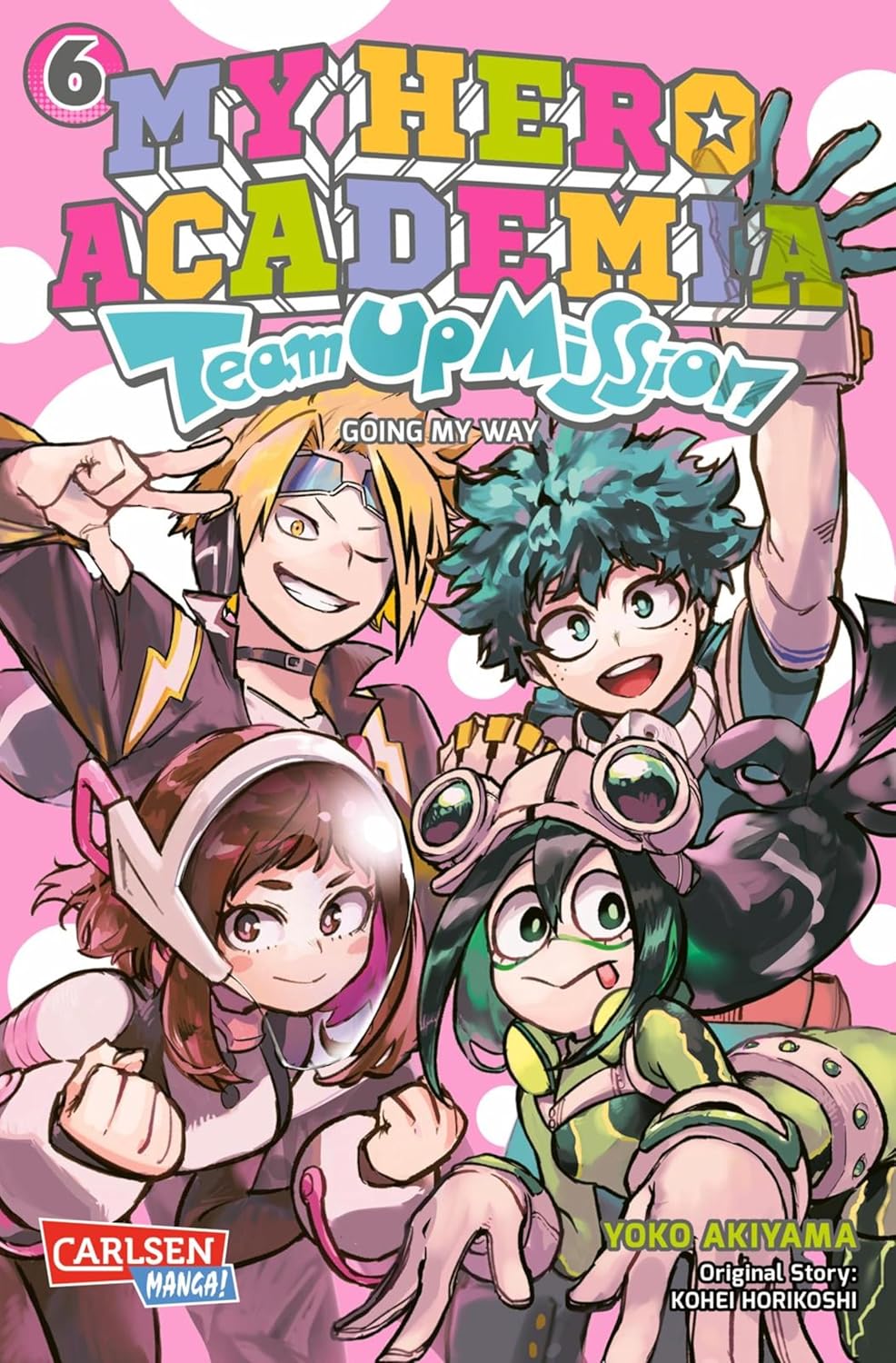 Kōhei Horikoshi, Yoko Akiyama: My Hero Academia - Team Up Mission 6 (GraphicNovel, German language, 2025, Carlsen Manga)