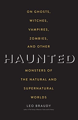 Leo Braudy: Haunted (Paperback, Yale University Press)