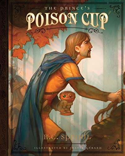 Sproul, R. C.: The prince's poison cup (2008, Reformation Trust Pub., Reformation Trust Publishing)
