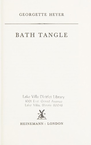 Georgette Heyer, Georgette Heyer: Bath Tangle (The Uniform Edition, Volume 22) (Hardcover, 1971, William Heinemann Ltd)