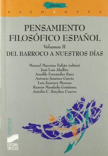 Manuel Maceiras Fafían: Pensamiento filosófico español. Vol. II (Paperback, Spanish language, Síntesis)