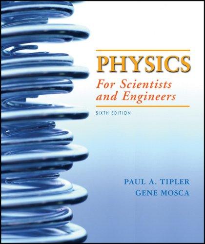 Paul Allen Tipler, Gene Mosca: Physics for Scientists and Engineers, Extended Version (Hardcover, W. H. Freeman)